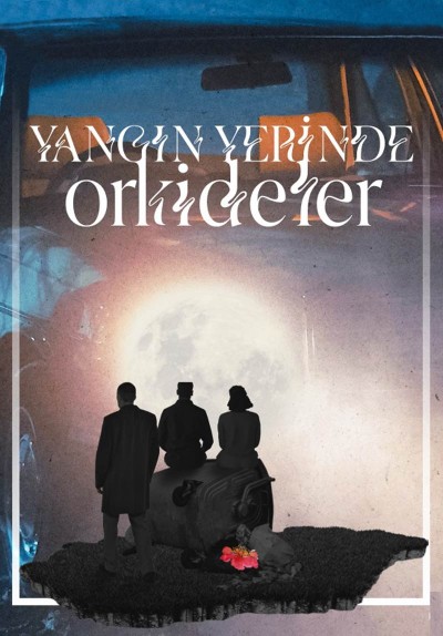 Yangın Yerinde Orkideler