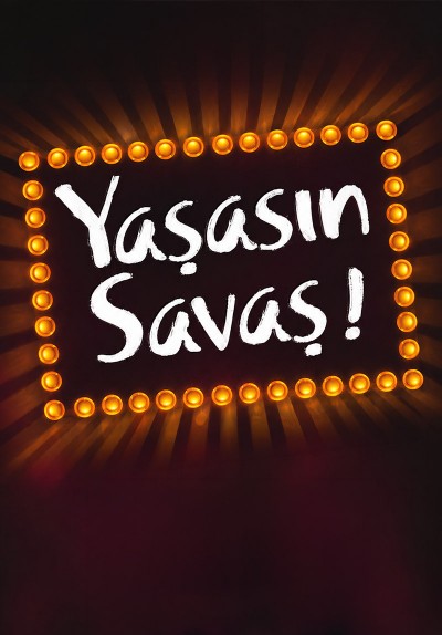 Yaşasın Savaş