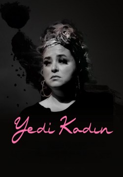 2024-02-20 20:00:00 Yedi Kadın 