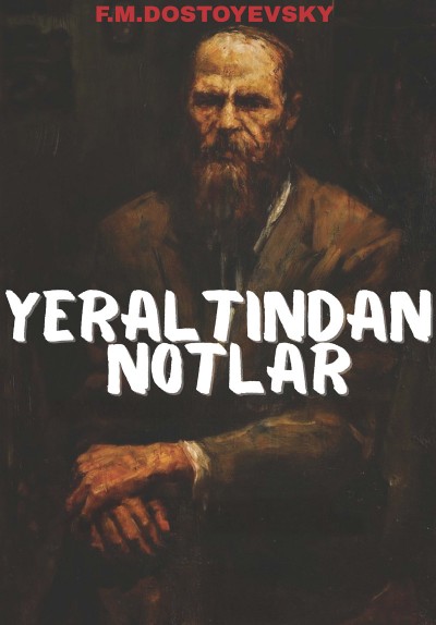 Yeraltından Notlar