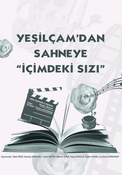 Yeşilçamdan Sahneye İçimdeki Sızı