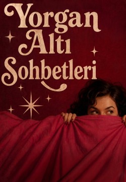 Yorgan Altı Sohbetleri