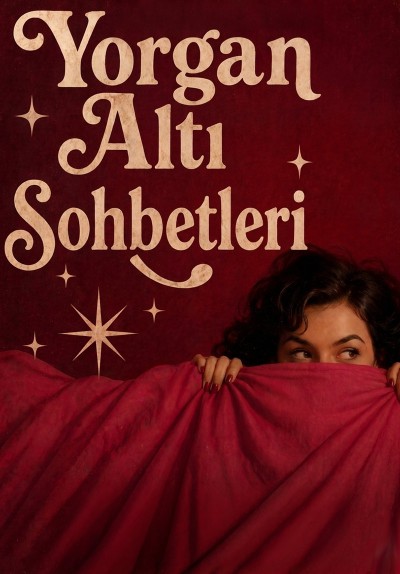 Yorgan Altı Sohbetleri
