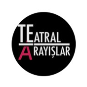TE-A / Teatral Arayışlar